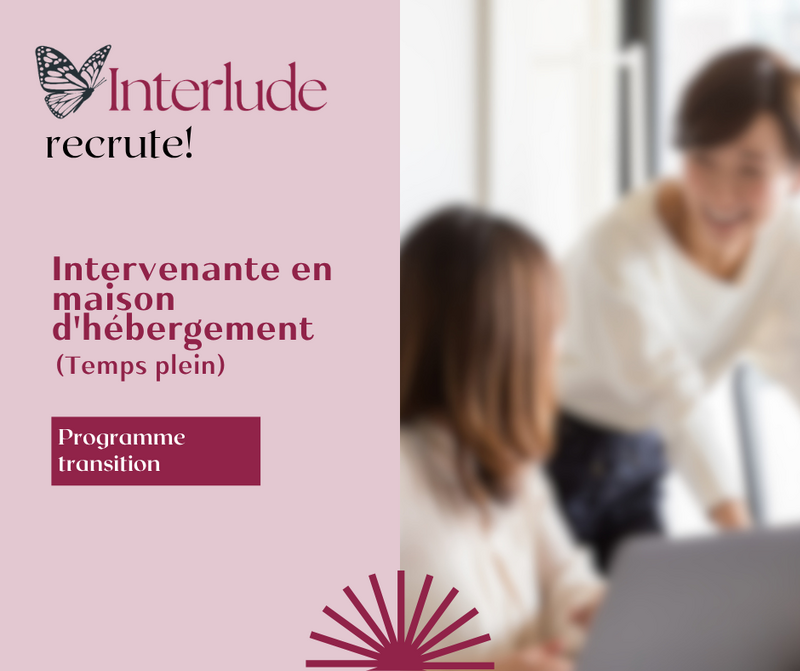 Intervenante en maison d'hébergement - Temps plein - Programme Transition
